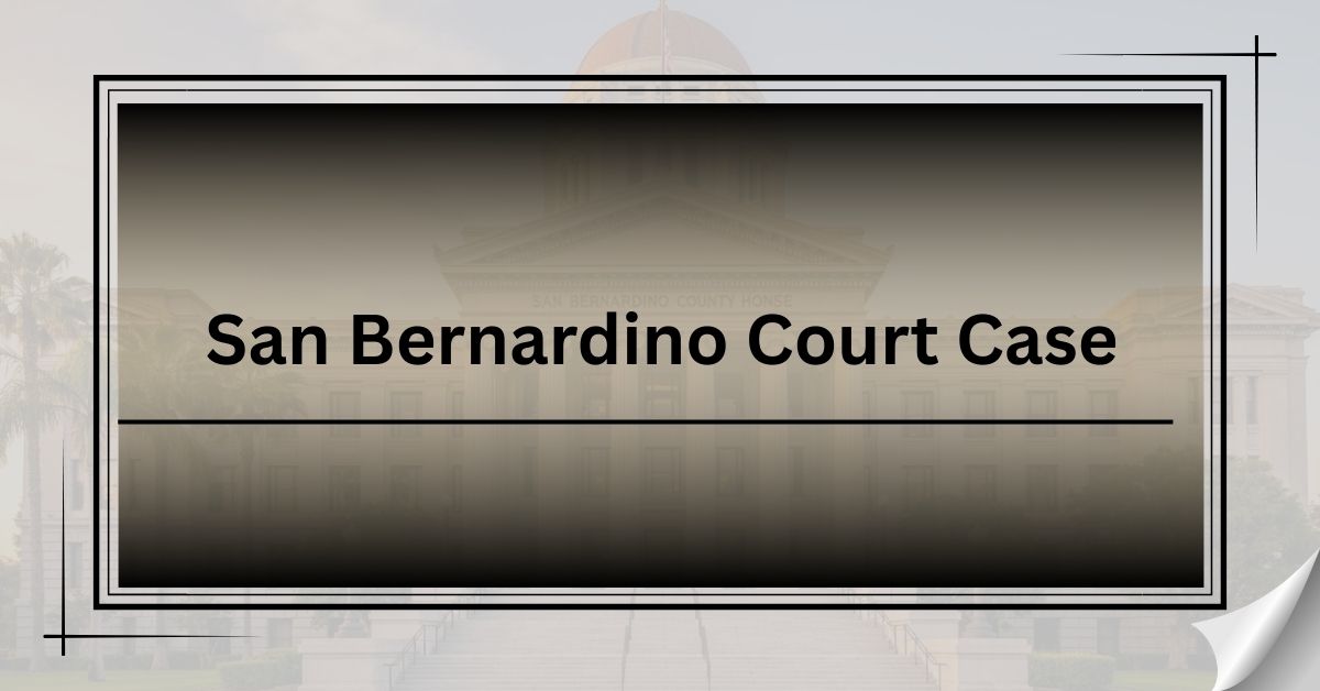 San-Bernardino-Court-Case.jpg